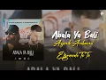 Lagu Ayoub Anbaoui X ElgrandeToto - Abala Ya Bali (lyrics video)