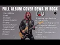 Lagu COVER DEWA 19 ROCK VERSION FULL ALBUM ENAK DIDENGAR
