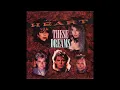 Heart - These Dreams (1985 LP Version) HQ