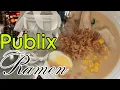 Publix Ramen Mukbang
