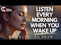 Download Lagu Powerful 9-Minute Morning Prayer with God to Start Your Day Right | Morning Prayer