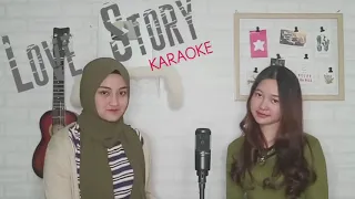 Download Love Story - Taylor Swift ( karaoke ) || Versi Cover Eltasya Natasha ft. Indah Aqila MP3