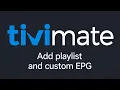 TiviMate Playlist EPG Setup 2026 Complete Beginner s Guide