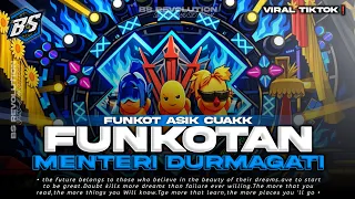 dj funkot menteri durmagati viral funkotan asik cak bs revolution 