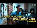 Download Lagu Gio Lelaki Cover Acoustic--  Doa Untuk Kamu -- Lagu Untuk Para Pejuang Virus Corona Covid-19