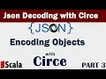 Circe Json Encoding Part 3 - Encoding Objects