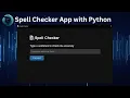 Spell Checker App With Python CustomTkinter
