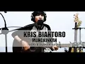 Download Lagu KRIS BIANTORO - MUNGKINKAH COVER IKHSAN SETYA