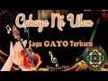 Download Lagu Lagu GAYO VIRAL - Cahya Ni Ulen (Biner Terang) (Lirik)