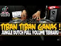 Download Lagu DJ TIBAN TIBAN PALING GANASS VERSI 2 !! JUNGLE DUTCH VIRAL TERBARU 2020