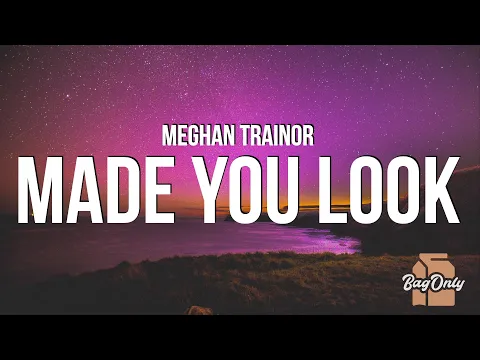 Download MP3 Meghan Trainor - Made You Look (Lyrics) \