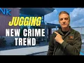 JUGGING The New Ambush Robbery Trend You Need to Know About
