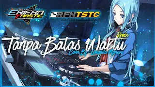 Download Dj Tanpa Batas Waktu - Erifanthastic ft Amanda Manopo - Angklung Slow Bass- [BBSMW][2K21] MP3