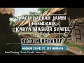 Lagu LAGU DAERAH JAMBI LEGENDARIS KARYA MASKUR SYAFEI | LAGU KATO MUNGHARAP NUKMAN S \u0026 SITI NURBAYA