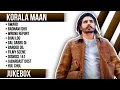Lagu Top 20 songs of Korala Maan | Korala Maan all songs | Latest Punjabi songs 2023 #koralamaan