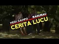 Download Lagu NEDI GAMPO \u0026 LISNA - CERITA LUCU - BERGURAU