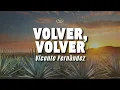 Vicente Fernández - Volver, Volver (Letra/Lyrics)