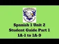Spanish 1 Unit 2 Student Guide Part 1 1A-1 - 1A-9