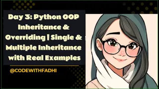 Day 3 Python OOP Inheritance Overriding Single Multiple Inheritance with Real Examples