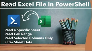 PowerShell - Read Excel File Read Excel File in PowerShell