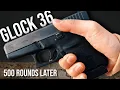 Glock 36 Review After 500 Rounds