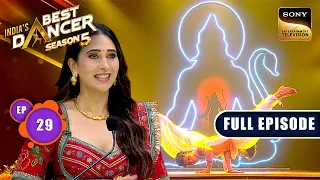 Ep 29 | New Ep |'Hanuman Chalisa' पर इस Act ने उड़ाए सभी के होश| India's Best Dancer S5 |Full Episode