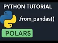 Polars Tutorial 21 Creating a polars dataframe out of a Pandas dataframe
