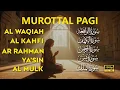 Download Lagu Murottal Al Quran Merdu Di Pagi Hari | Surah Al Waqiah, Yasin, Ar Rahman, Al Mulk | Beautiful