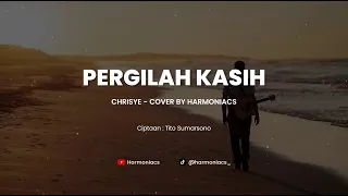 pergilah kasih chrisye cover by harmoniacs