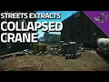 Collapsed Crane - Streets Of Tarkov Extract Guide