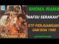 Lagu RHOMA IRAMA ~ NAFSU SERAKAH ( STF PERJUANGAN DAN DOA 1980 )