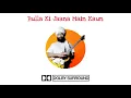 Lagu Bulla Ki Jaana Main Kaun | 5.1 Surround Digitally Remastered | Rabbi Shergill | Jatin Aria Studio |