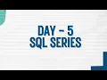 SQL Day 5 WHERE LIKE IN BETWEEN IS NULL Explained with Real-Life Examples SQL Full Course