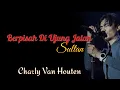 Download Lagu Berpisah Di Ujung Jalan (Sultan) | Charly Setia Band