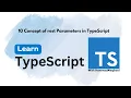 10 Concept of rest Parameters in TypeScript