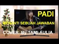 Download Lagu PADI ||  MENANTI SEBUAH JAWABAN || Cover By Tami Aulia