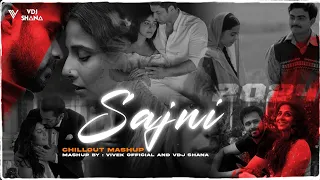 sajni re never leave me chillout mashup 2024 vivek official vdj shana broken heart 2024