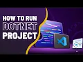 How to Run a Dotnet Project Running a NET Project Using the Command Line