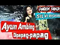 Download Lagu AYUN AMBING NAEK DIPAPAG PAPAG SILVI RISVIANI ft AKTOR MUDA MUSIK #Dugemtanji