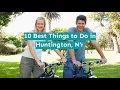 10 Best Things to Do in Huntington NY