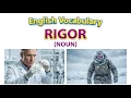 2335 Rigor - Word Meaning word use Synonyms Antonyms English vocab builder