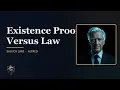 We have an existence proof That is not the same as a law