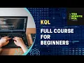 KQL Full Course for Beginners Kusto Query Language