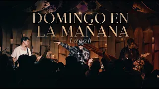 Domingo en la mañana (En vivo) - Lucah