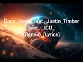 Coco_Jones_feat._Justin_Timberlake ICU Remix lyrics