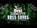 (Top 100) Subwoofer Bass Songs With Loudest Music For Deep Car Audio - BEST Ever / Must Have Rap