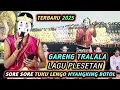 Download Lagu SORE-SORE TUKU LENGO NYANGKING BOTOL,GARENG TRALALA TERBARU 2025