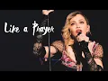 Download Lagu Madonna - Like A Prayer (Live from The Rebel Heart Tour 2016) | HD