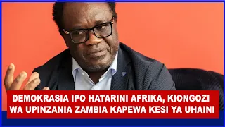 YANAYOTOKEA HUKO ZAMBIA NI KAMA TANZANIA KIONGOZI WA UPINZANI APEWA KESI YA UHAINI