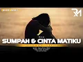 Download Lagu Sumpah \u0026 Cinta Matiku - NIDJI (Dicky RM Remix)